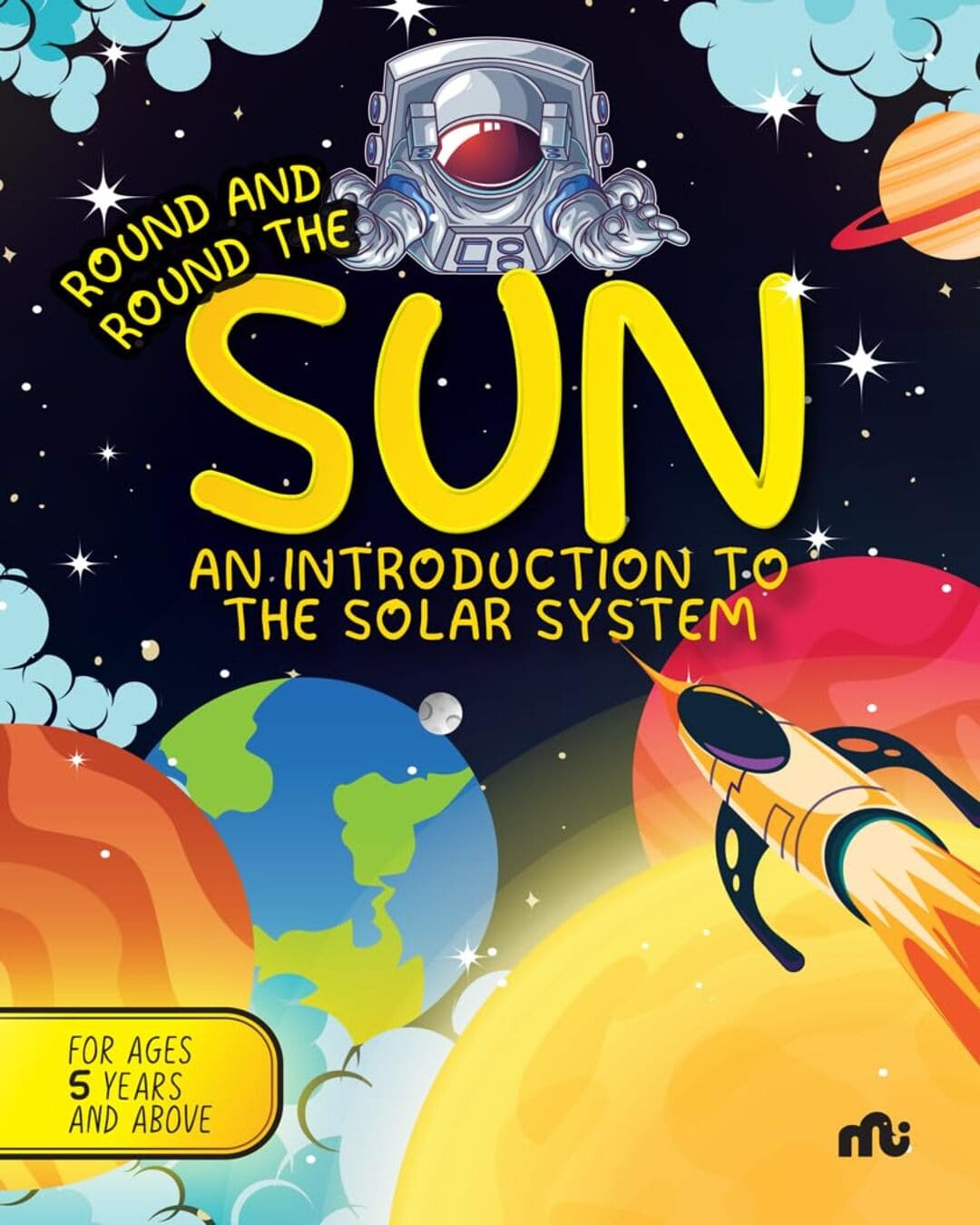 Round & Round the Sun : An Introduction to Solar System by Moonstone [Board book]