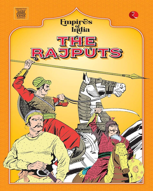Empires of India: The Rajputs by Amar Chitra Katha [Paperback]