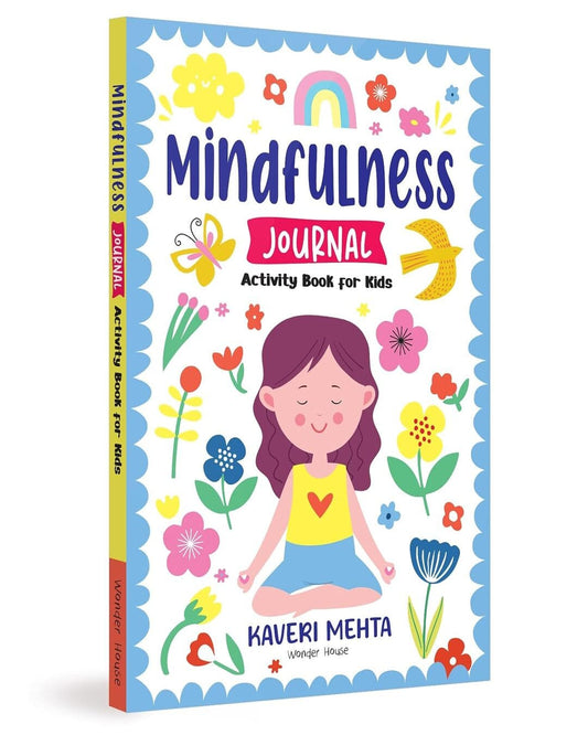 Mindfulness Journal Activity Book For Kids by Kaveri Mehta [Paperback]