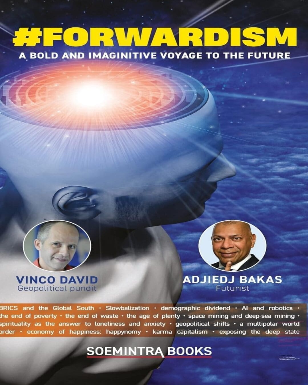 Forwardism A Bold And Imaginitive Voyage To The Future by Vinco David and Adjiedj Bakas [Hardcover]