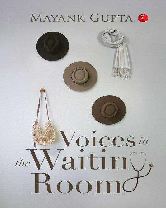 Voices In The Waiting Room by Mayank Gupta [Paperback]