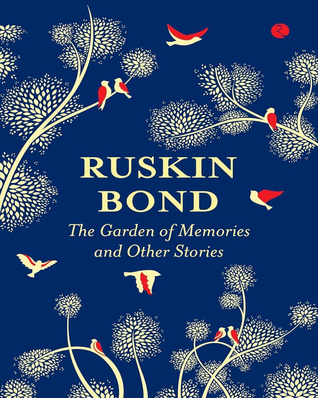 Garden Of Memories & Other Stories by Ruskin Bond [Hardcover]
