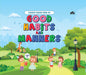 Padded Board Book Of Good Habits And Manners by Moonstone [Board book]