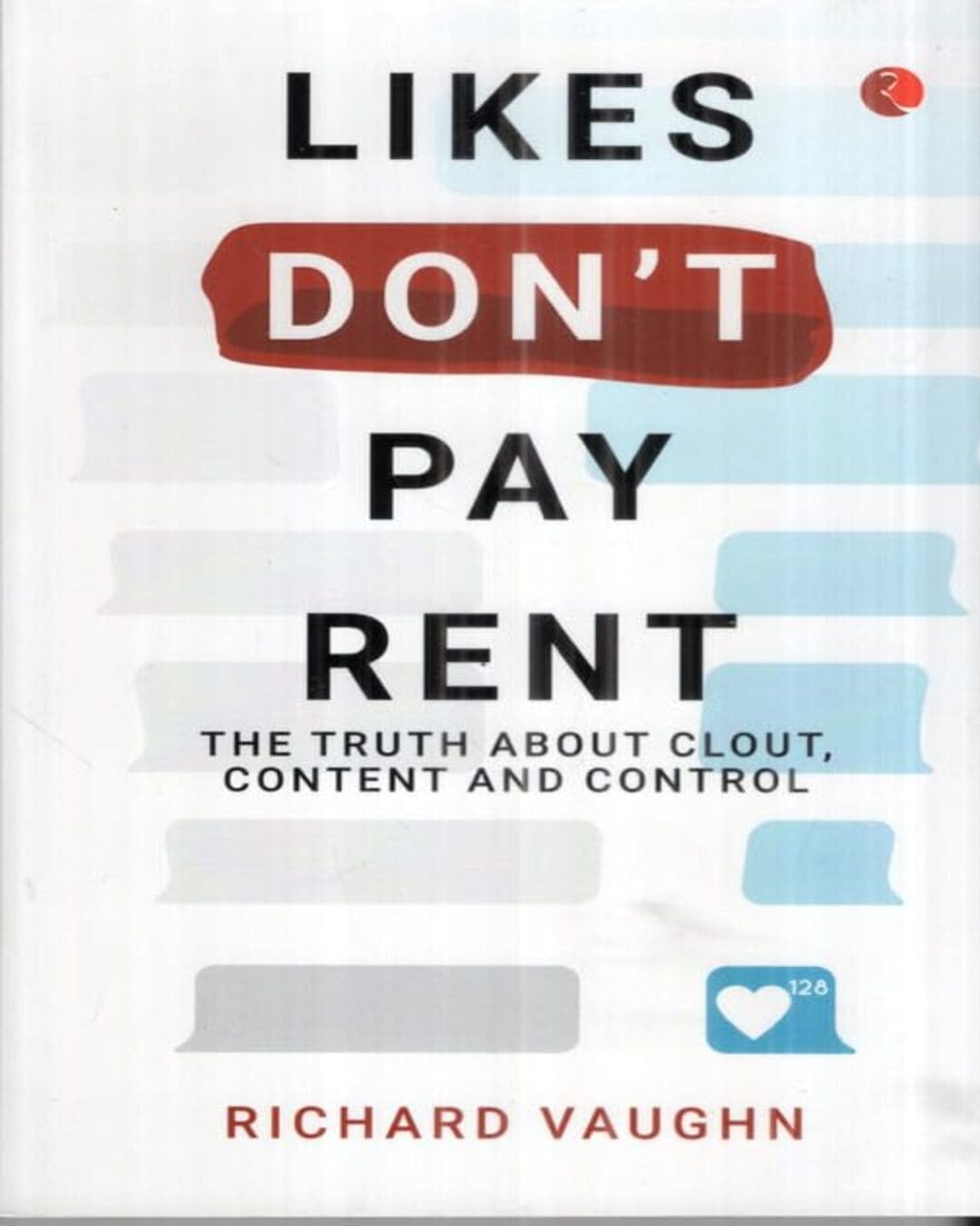 Likes Don't Pay Rent by Richard Vaughn [Paperback]