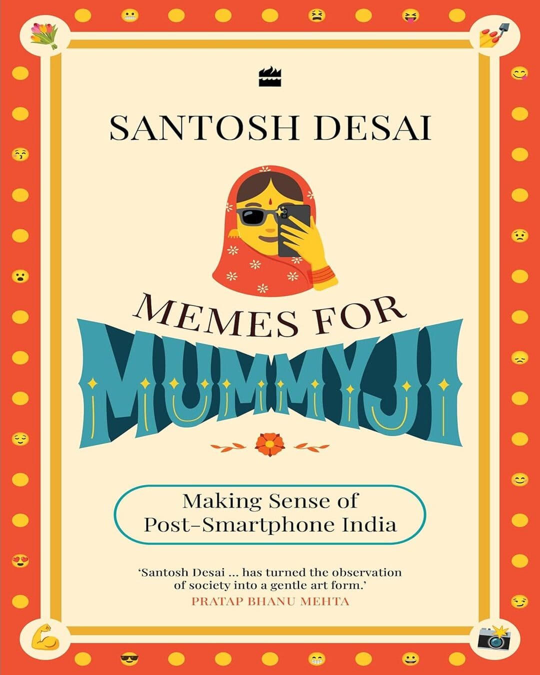 Memes For Mummyji by Santosh Desai [Paperback]