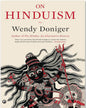 On Hinduism by Wendy Doniger [Hardcover]