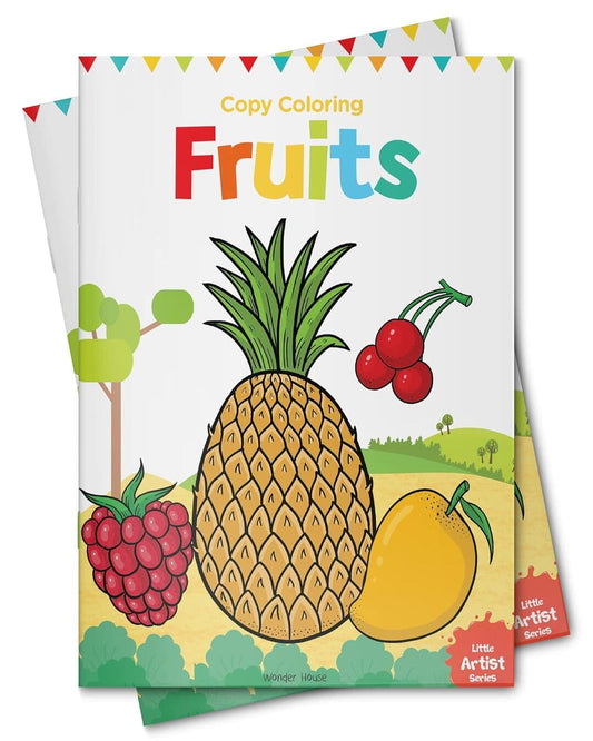 Little Artist Series Fruits: Copy Colour Books by Wonder House Books [Paperback]