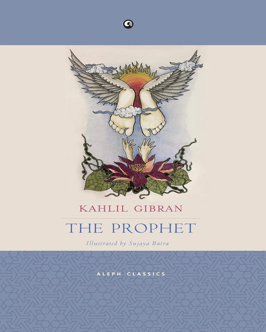 The Prophet by Kahlil Gibran [Paperback]