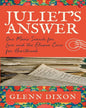 Juliet's Answer: One Man's Search for Love and the Elusive Cure for Heartbreak by Glenn Dixon [Paperback]