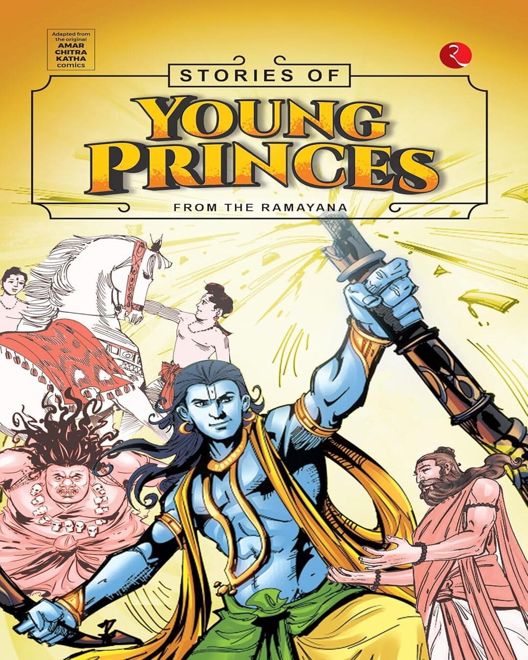 Stories Of Young Princes: From The Ramayana by Amar Chitra Katha [Paperback]