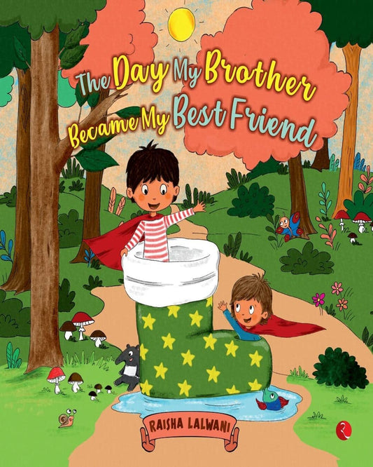 The Day My Brother Became My Best Friend by Raisha Lalwani [Paperback]
