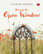 THROUGH THE OPEN WINDOW by Vaishali Hamlai [Paperback]