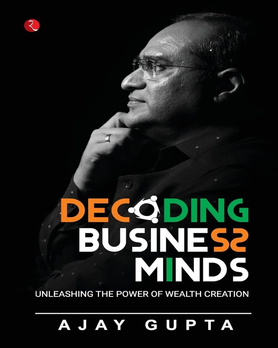 Decoding Business Minds by Ajay Gupta [ Paperback ]