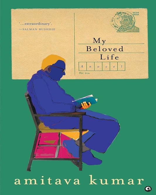 My Beloved Life by Amitava Kumar [Paperback]