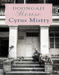 Doongaji House: Selected Plays by Cyrus Mistry [Paperback]