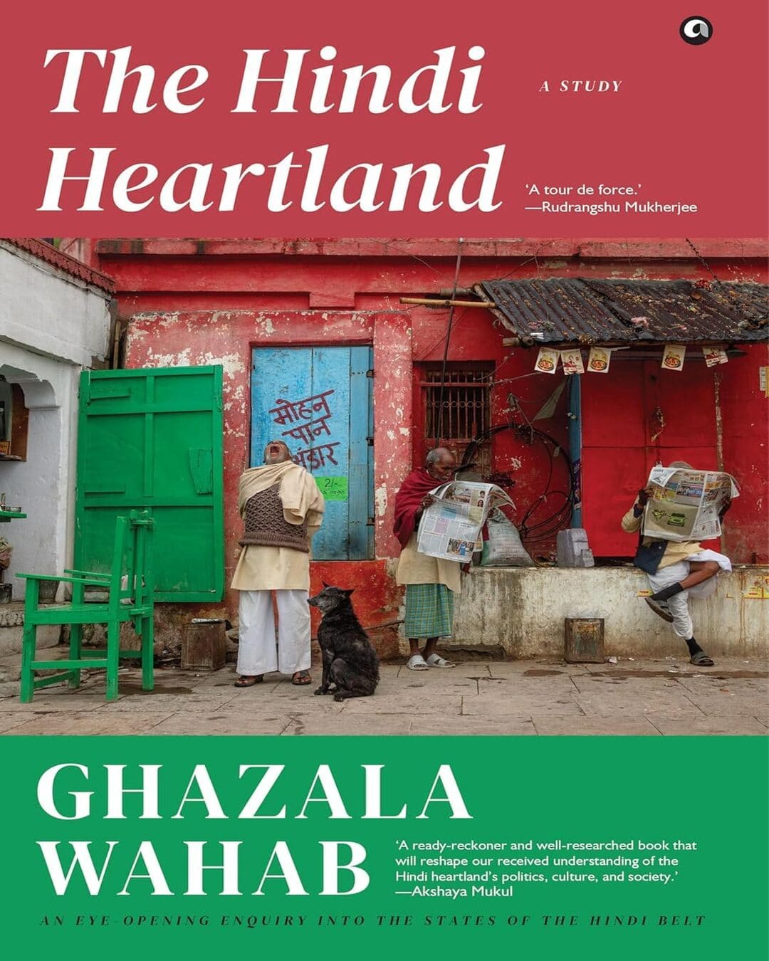 The Hindi Heartland by Ghazala Wahab [Hardcover]