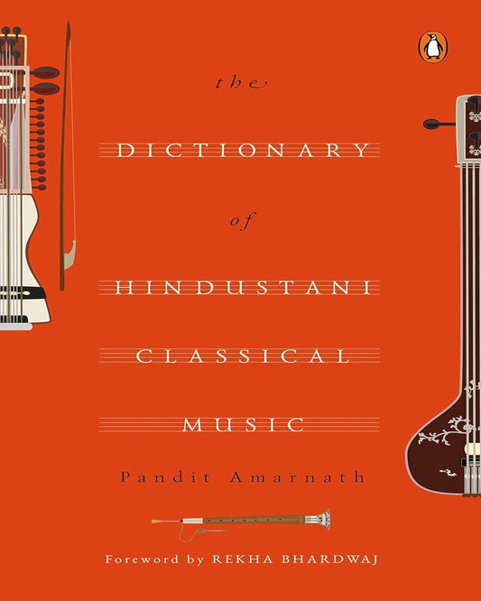 The Dictionary Of Hindustani Classical Music [Hardcover]