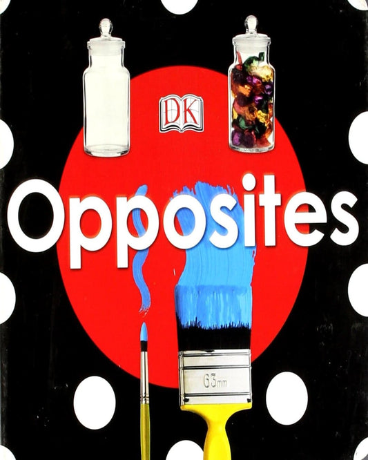Opposites by Cw Remainder [Board book] - versoz.com