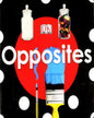 Opposites by Cw Remainder [Board book] - versoz.com