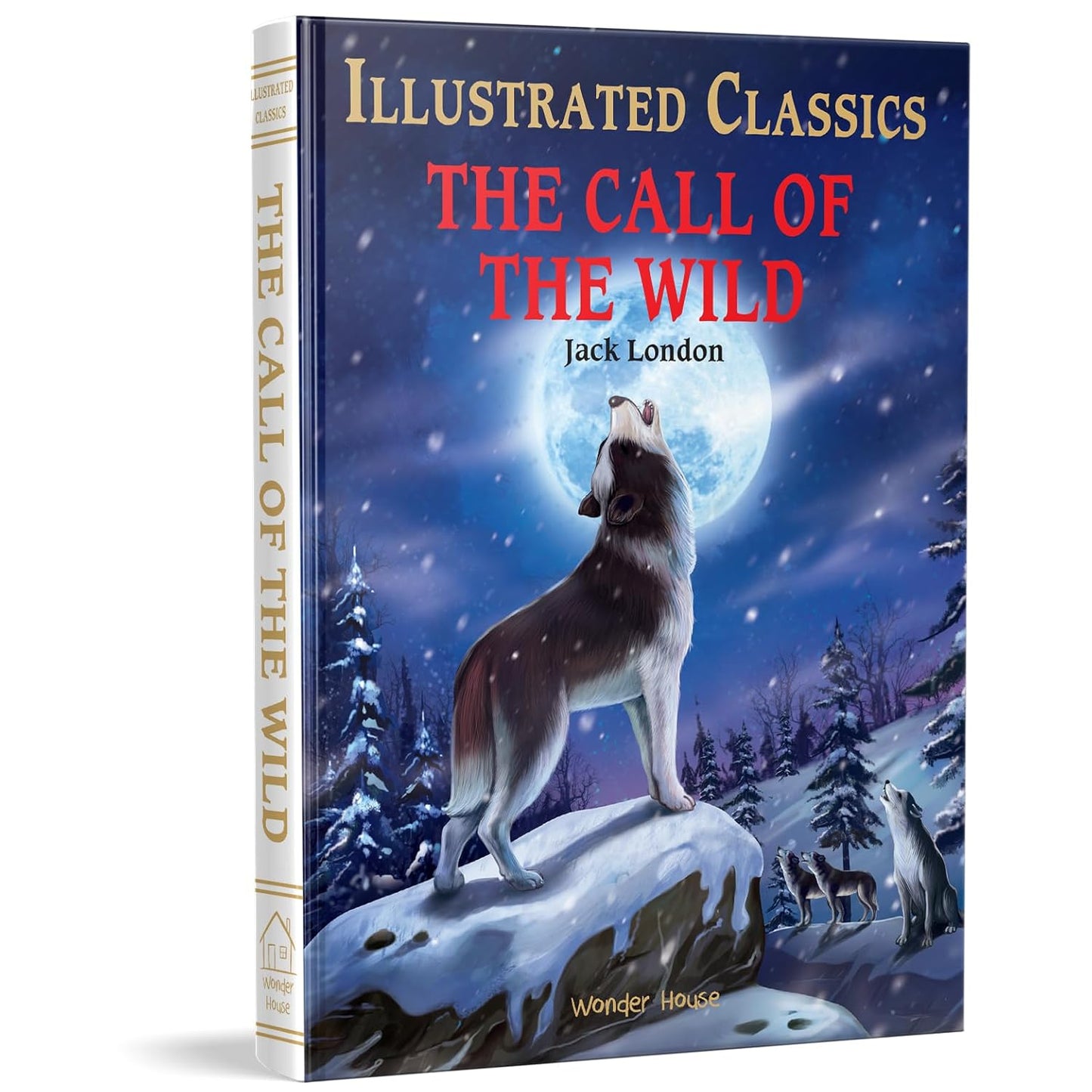 The Call of the Wild : Illustrated Abridged Children Classics English Novel with Review Questions by Jack London [Hardcover]