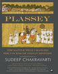 Plassey: The Battle that Changed the Course of Indian History by Sudeep Chakravarti [Hardcover] - versoz.com