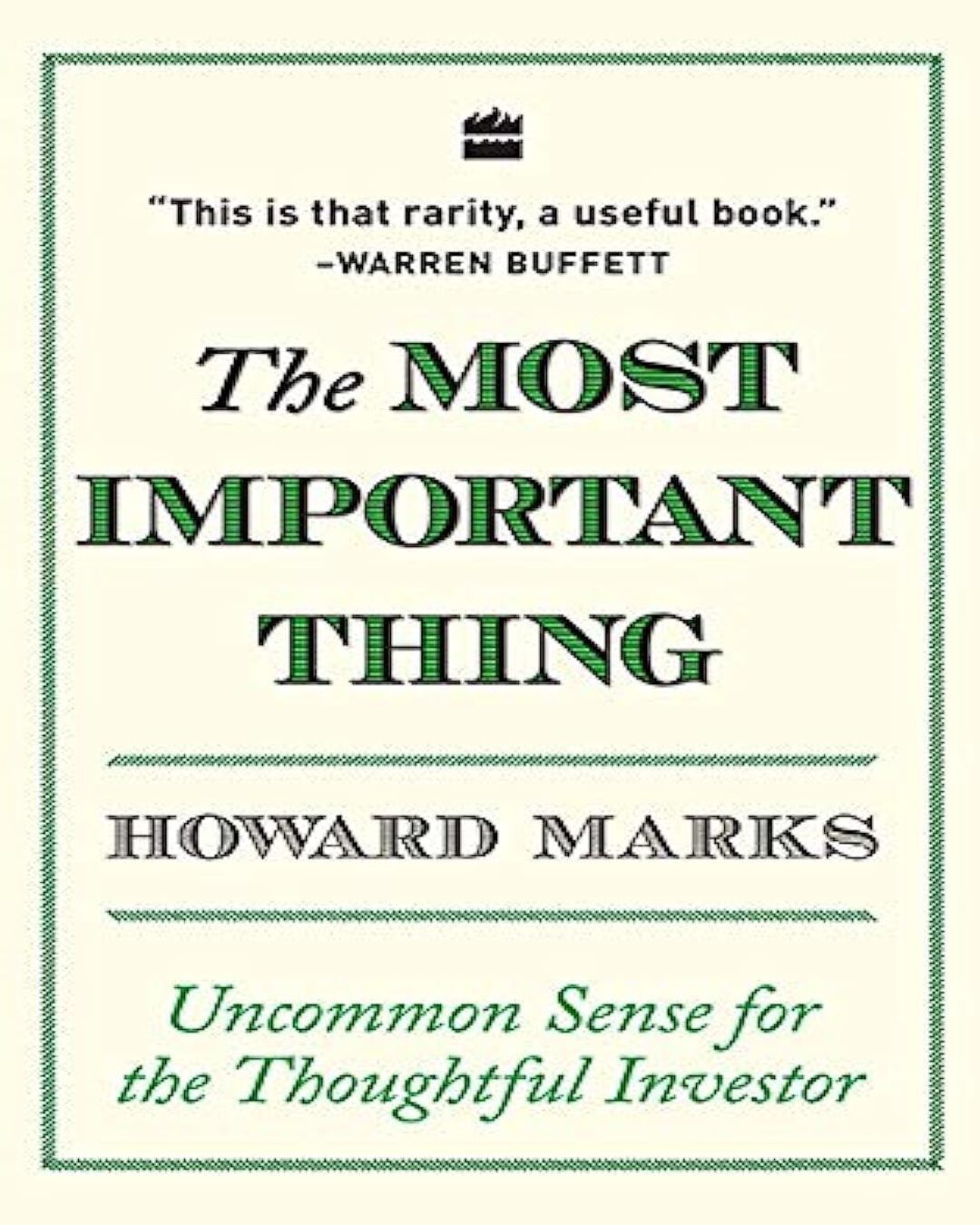 The Most Important Thing: Uncommon Sense for The Thoughtful Investor by Howard Marks [Paperback] - versoz.com