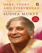 Here,There And Everywhere : Best-Loved by Murty,Sudha