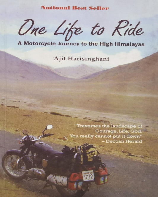 One Life to Ride: A Motorcycle Journey to the High Himalayas by Ajit Harisinghani [Paperback] - versoz.com