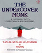 The Undercover Monk by Tamal Kumar Majumder & Wizen [Paperback]