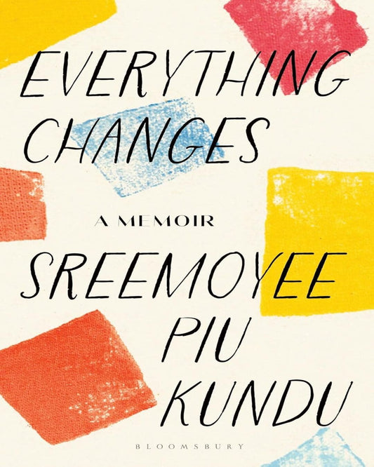 Everything Changes by Sreemoyee Piu Kundu [Paperback] - versoz.com