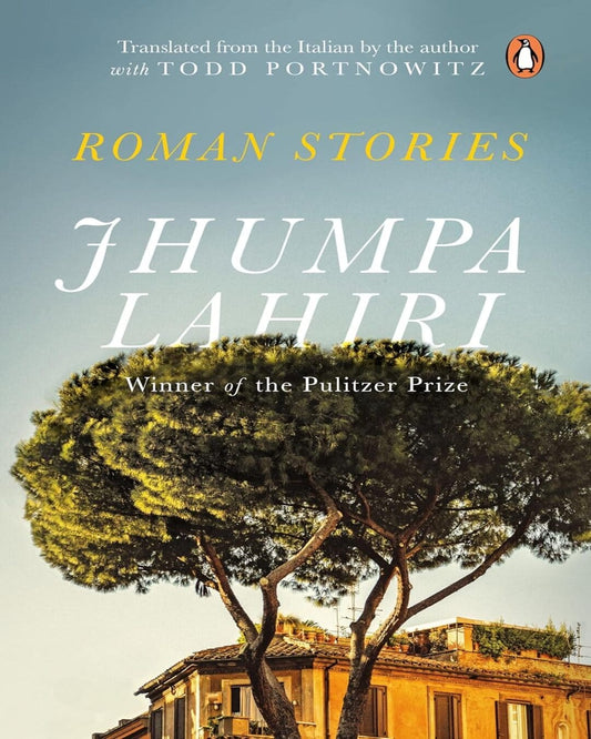 Roman Stories by JHUMPA LAHIRI - versoz.com
