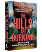 The Hills are Burning by Anirban Bhattacharyya [Paperback] - versoz.com