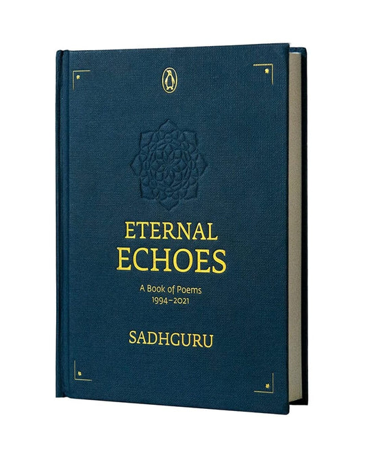 Eternal Echoes: A Book of Poems by Sadhguru [Hardcover] - versoz.com