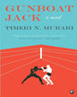 Gunboat Jack: A Novel by Timeri N. Murari [Paperback] - versoz.com
