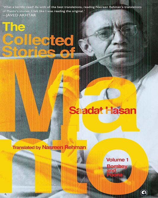 The Collected Stories of Saadat Hasan Manto(Volume 1 Bombay & Poona): Translatd by Nasreen Rehman [Hardcover] - versoz.com