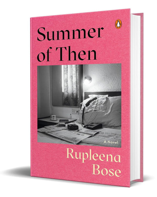 Summer Of Then: A Novel by Rupleena Bose [Hardcover] - versoz.com