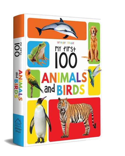 My First 100 Animals And Birds: Padded Board Books by Wonder House Books by Wonder House Books [Board book ]