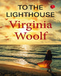 To The Lighthouse by Virginia Woolf [Paperback] - versoz.com