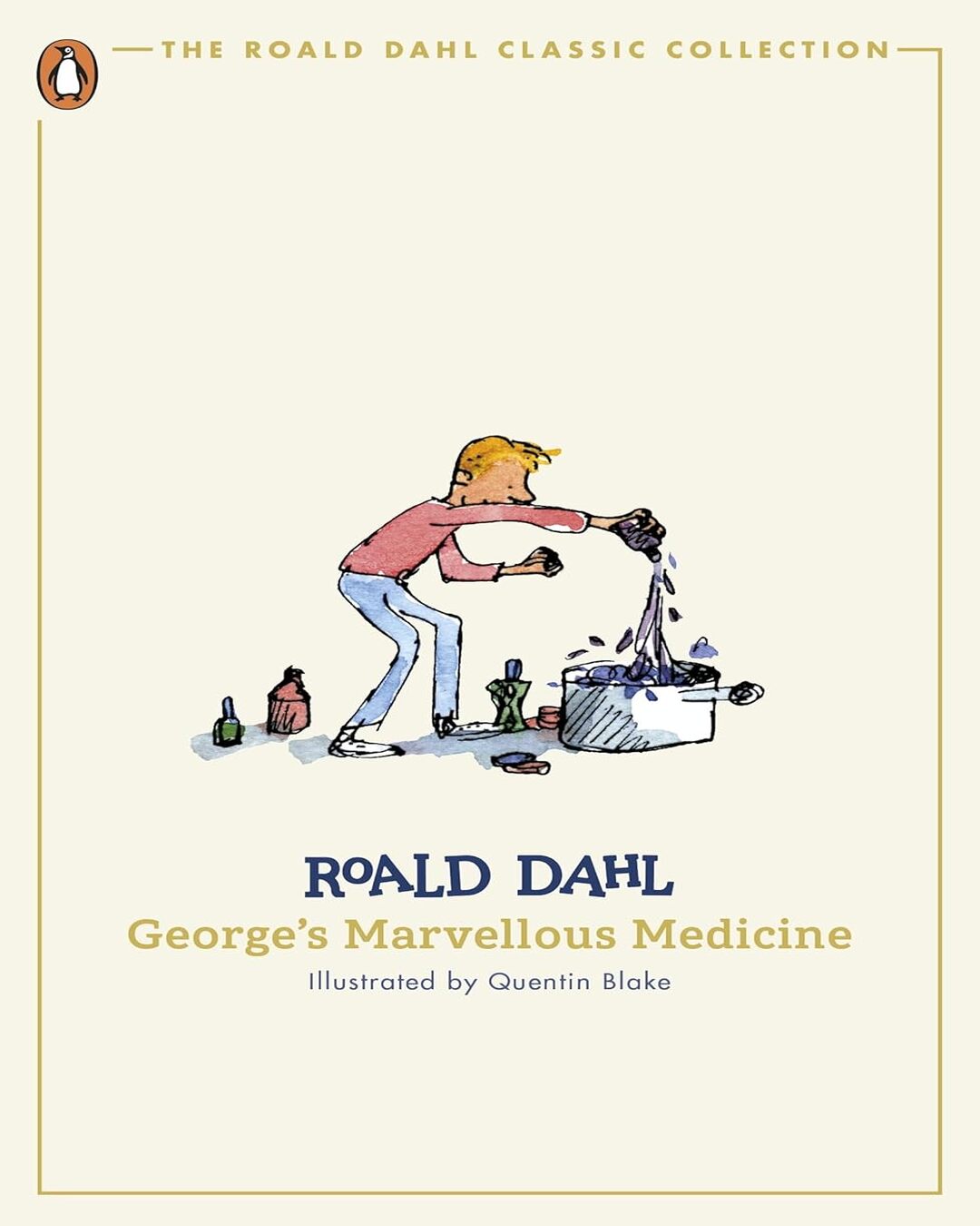 Georges Marvellous Medicine (The Roald Dahl Classic Collection) by Roald Dahl [Paperback] - versoz.com
