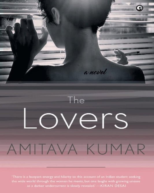 The Lovers: A Novel by Amitava Kumar [Hardcover] - versoz.com