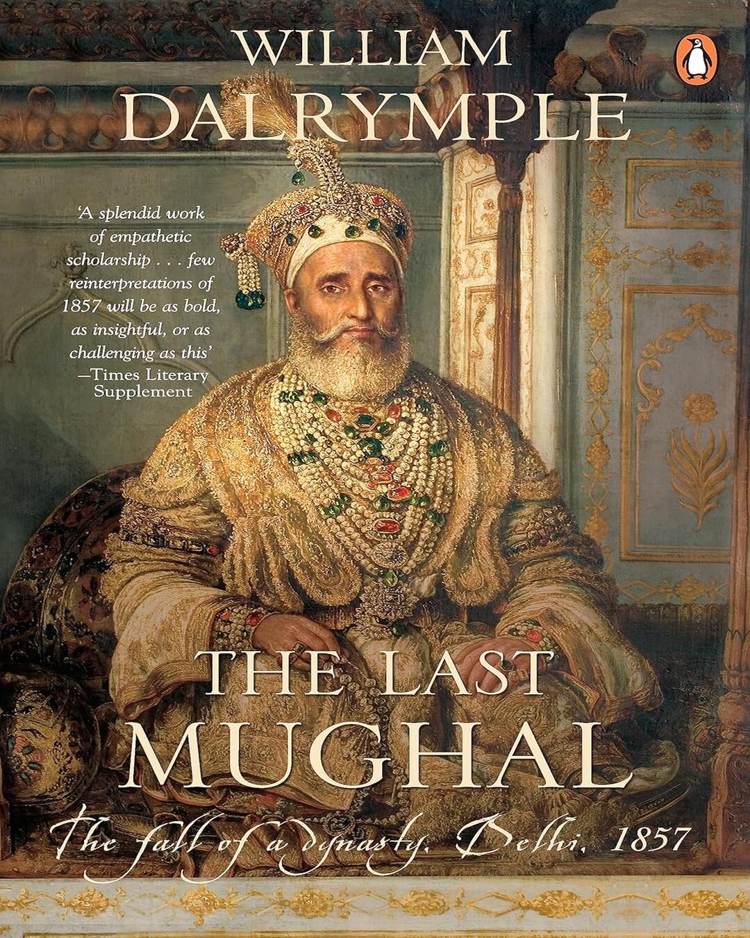 Last Mughal (P/B) by William Dalrymple [Paperback] - versoz.com