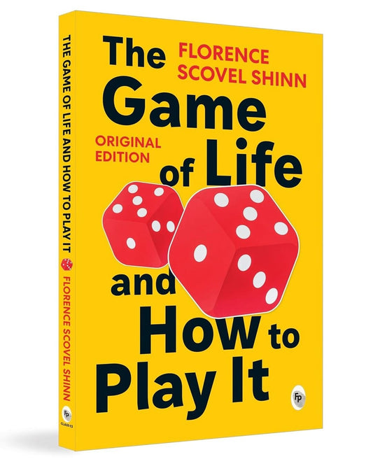 The Game of Life and How to Play It by Florence Scovel Shinn [Paperback]