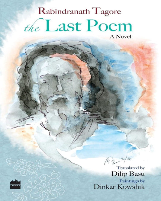 The Last Poem by Rabindranath Tagore [Paperback] - versoz.com