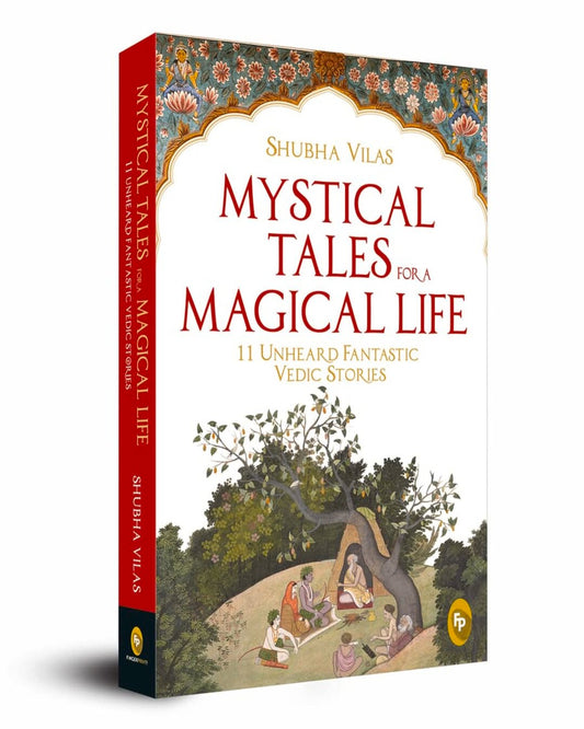 Mystical Tales For A Magical Life : 11 Unheard Fantastic Vedic Stories by Shubha Vilas [Paperback] - versoz.com