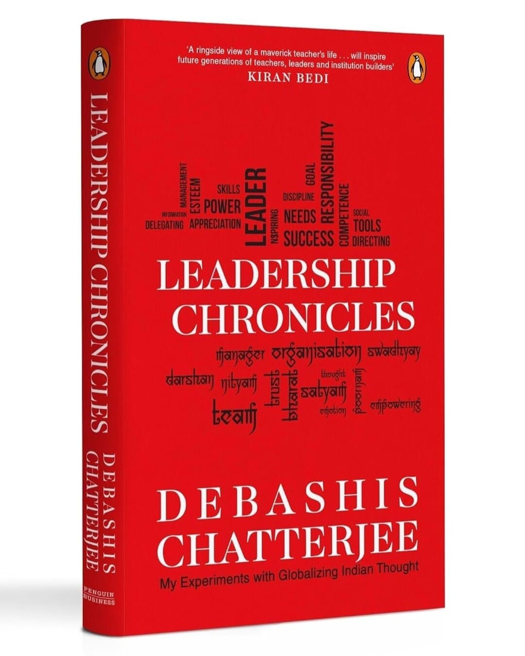 Leadership Chronicles : My Experiments with Globalizing Indian Thought by Debashis Chatterjee [Hardcover]