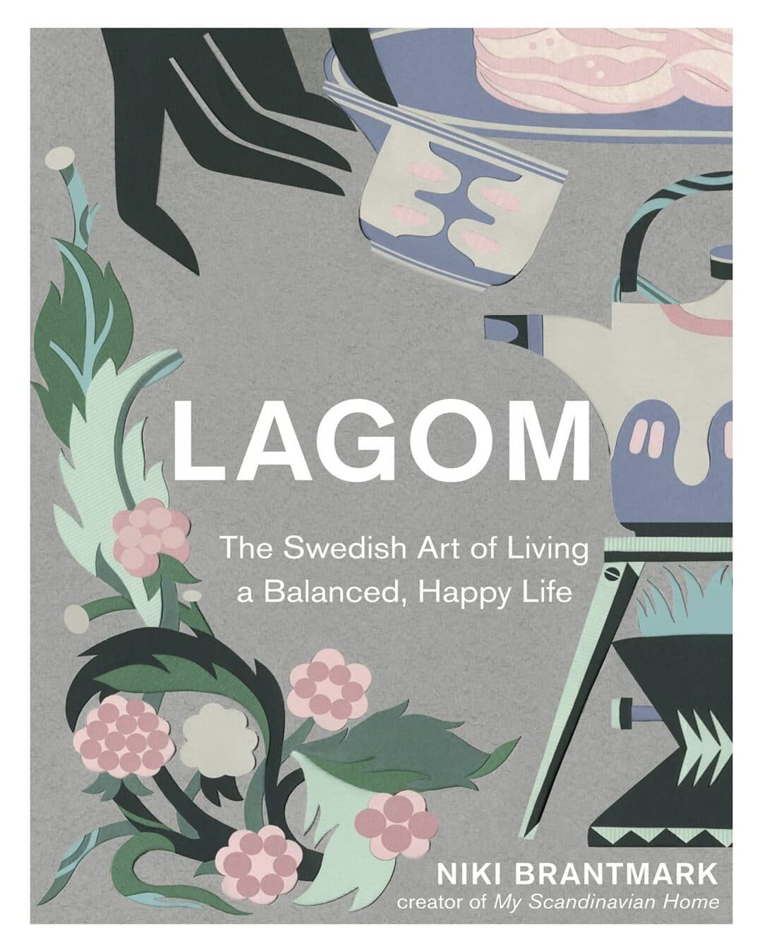 LAGOM : The Swedish Art of Living a Balanced, Happy Life by Niki Brantmark [Hardcover] - versoz.com