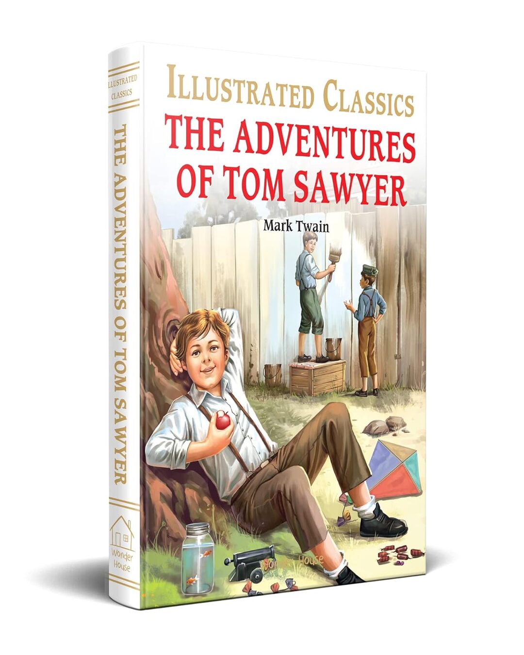 The Adventures of Tom Sawyer : Illustrated Abridged Children Classic English Novel with Review Questions [Hardcover]