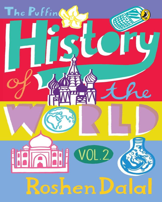 The Puffin History Of The World : Vol 2 by Roshen Dalal [Paperback] - versoz.com