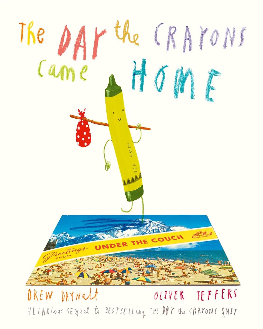 THE DAY THE CRAYONS CAME HOME by Drew Daywalt, Oliver Jeffers [Paperback] - versoz.com