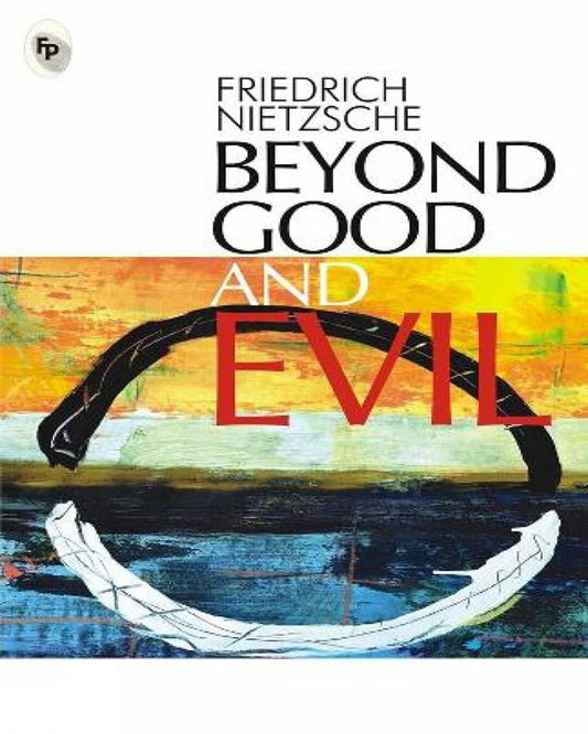 Beyond Good and Evil by Friedrick Nietzche [Paperback] - versoz.com